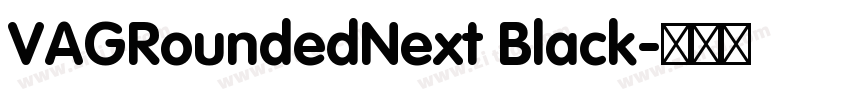 VAGRoundedNext Black字体转换